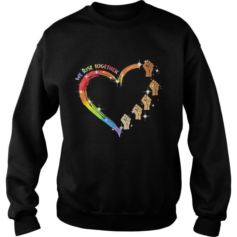 We Rise Together Black Lives Matter Heart Lgbt Sweatshirt